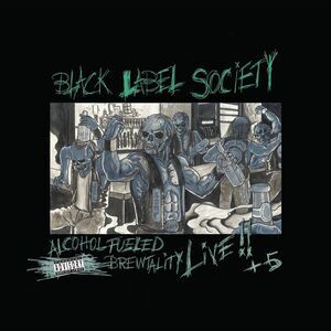 Black Label Society - Alcohol Fueled Brewtality Live!  CD